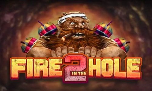 Fire in the Hole 2